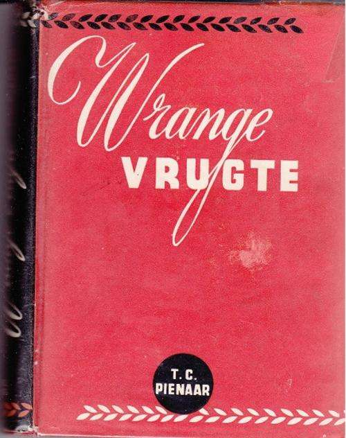 Wrange Vrugte deur T C Pienaar Kimberley iamantvelde  spanningsverhaal