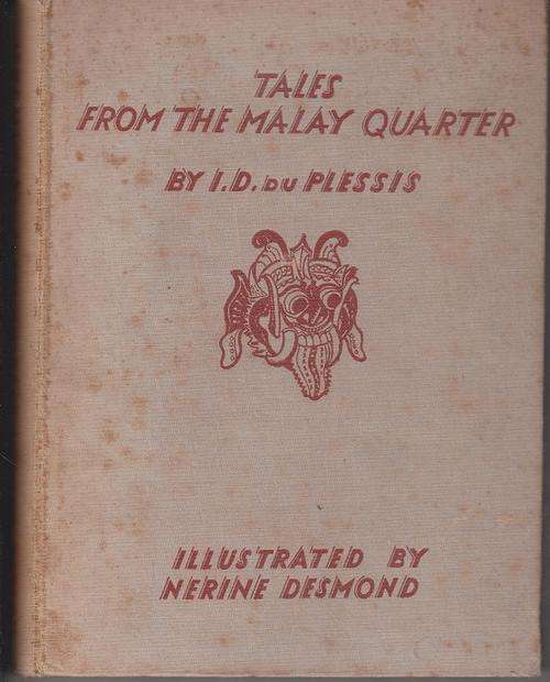 Tales from the MALAY QUARTER - I D Du Plessis FIRST EDITION