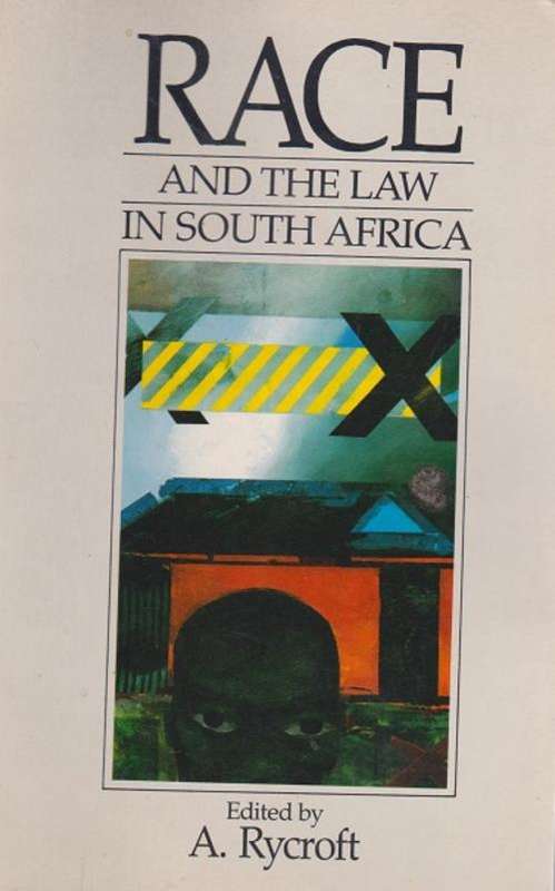 Race and the Law edited by A Rycroft a volume of essays Durban University