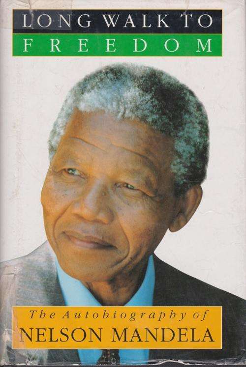Long Walk to Freedom by Nelson Mandela autobiography