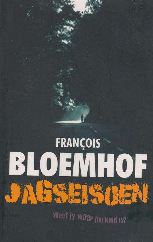 Jagseisoen deur Francois Bloemhof. Speurverhaal.