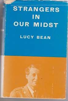 Strangers in our midst by Lucy Bean SA WomanÃ¢ÂÂs Auxiliary Services World War 2