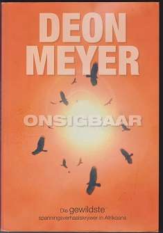 Onsigbaar deur Deon Meyer Spanningsverhaal EERSTE DRUK