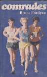 Comrades by Bruce Fordyce. A Marathon runnerÃ¢ÂÂs Comrades guide.