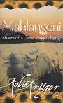 Mahlangeni Stories of a Game rangers family by Kobie Kruger National Park background