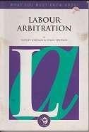 What you must now about Labour Arbitration by Barney Jordaan and Susan Stelzner