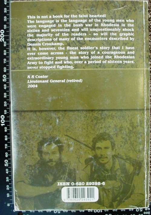 Only My Friends Call me "Crouks" by Dennis Croukamp BCR, Selous Scouts, RLI, signed, inscribed