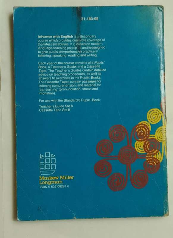 Advance with english: standard 8 pupil`s book-By: P.S. Tregido and A.L. Mawasha