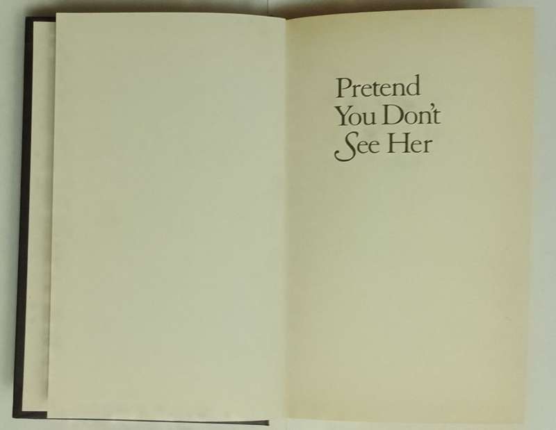 Pretend you don`t hear her-By: Mary Higgins Clark