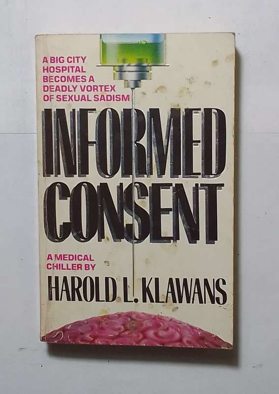 Informed consent-By: Harold L. klawans