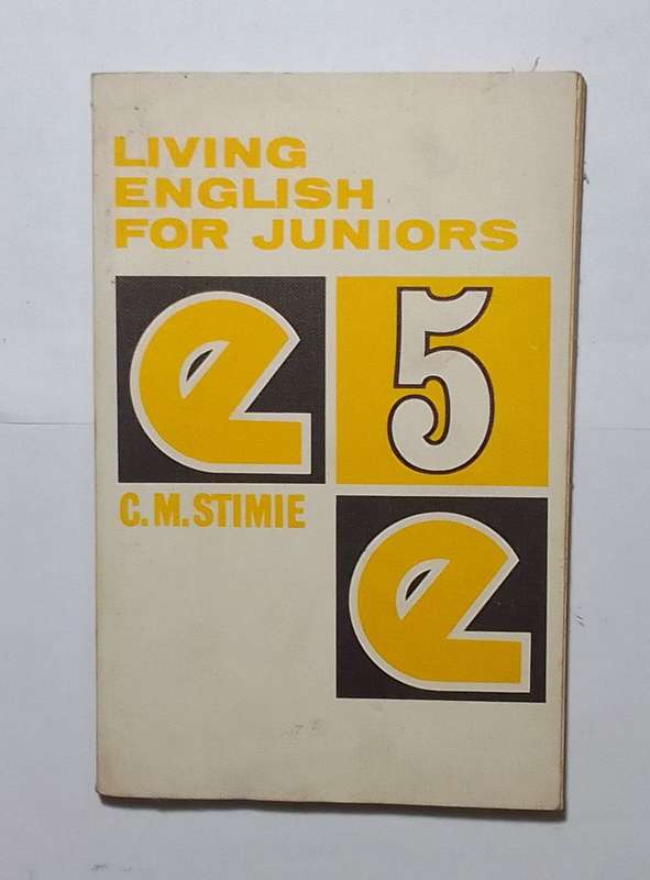 Living English for juniors-By: C. M. Stimie