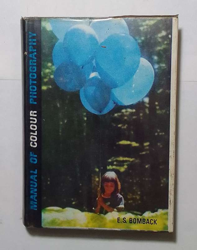 Manual of colour photography-By: E. S. Bomback