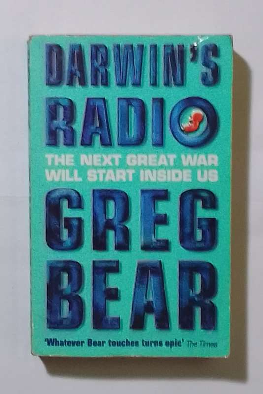 Darwin`s radio-By: Greg Bear