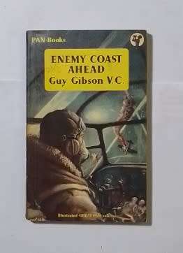 Enemy coast ahead-By: Guy Gibson
