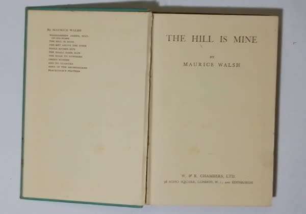 The hill is mine-By: Maurice Walsh