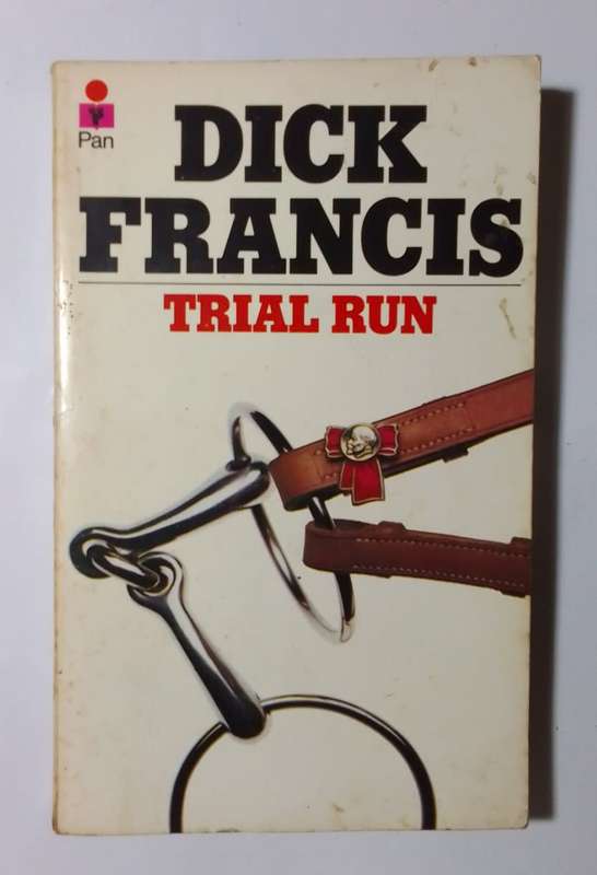 Trial run-By: Dick Francis