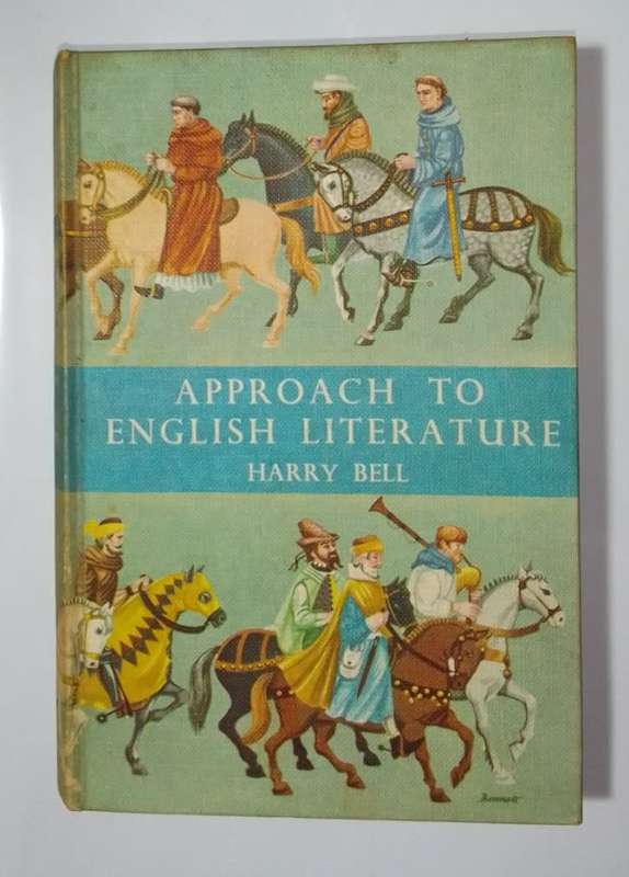 Approach to english literature-By: Harry Bell
