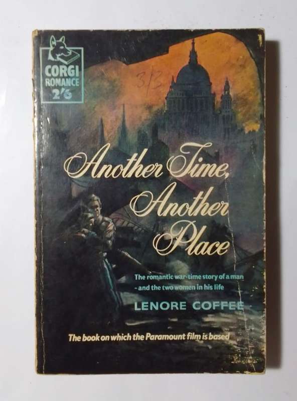 Another time another place-By: Lenore Coffee