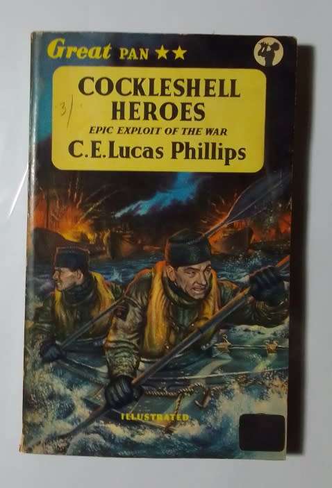 Cockleshell heroes-By: C. E. Lucas Phillips