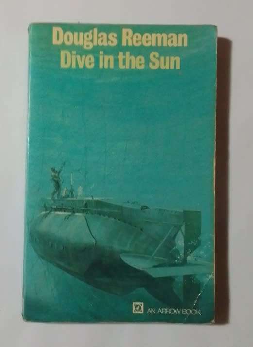 Dive in the sun-By: Douglas Reeman