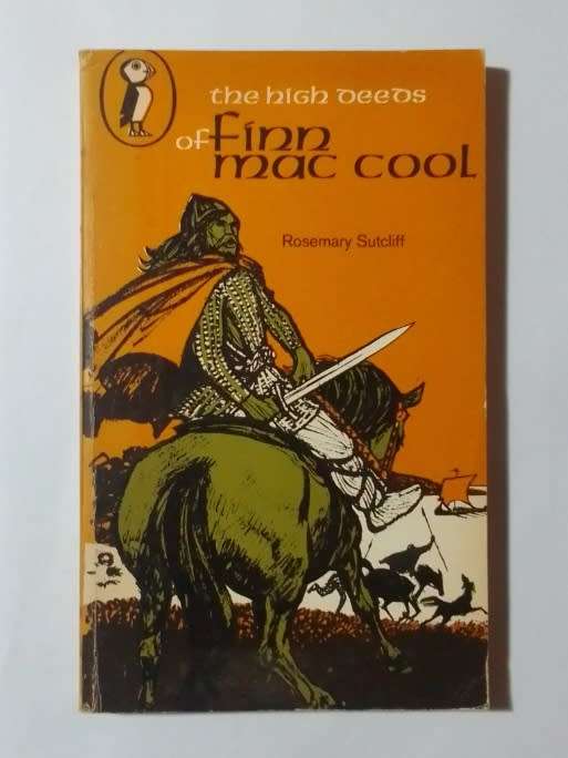The high deeds of finn mac cool-By: Rosemary Sutcliff