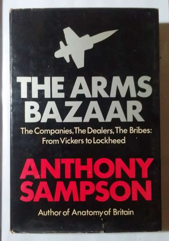 The arms bazaar-By: Anthony Sampson