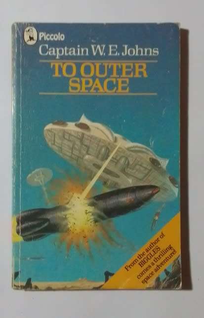 To outer space-By: Captain W. E. Johns