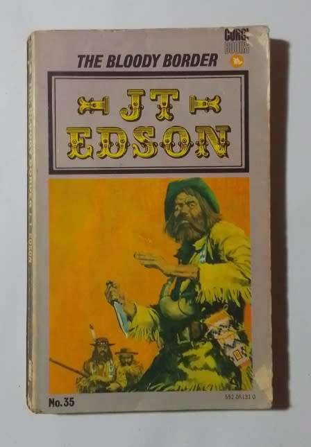 The bloody border-By: JT Edson