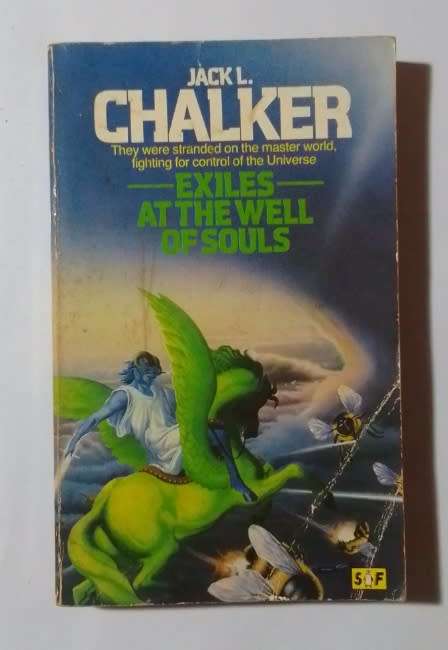 Exiles at the well of souls-By: Jack L. Chalker