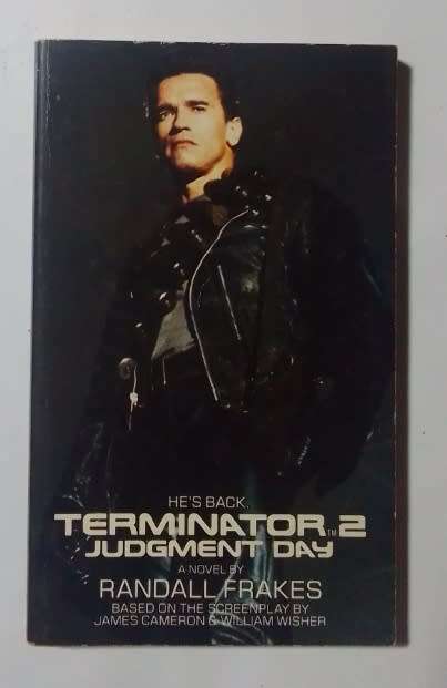 Terminator 2: judgement day-By: Randall Frakes