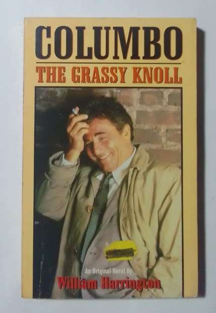 Columbo: the grassy knoll-By: William Harrington