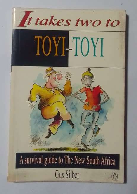 It takes two to toyi-toyi-By: Gus Silber