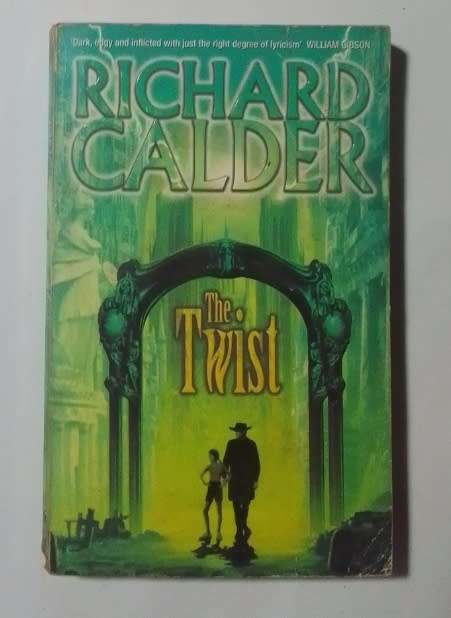 The twist-By: Richard Calder