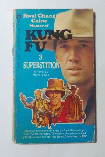 Kwai chang master of kung fu 3: superstition-By: Howard Lee