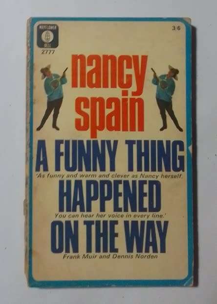 A funny thing happened on the way-By: Nancy Spain
