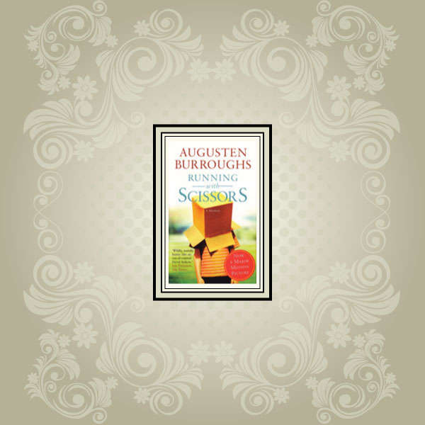 Running with Scissors [Augusten Burroughs]