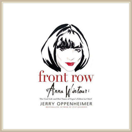 Front Row: Anna Wintour - Jerry Oppenheimer
