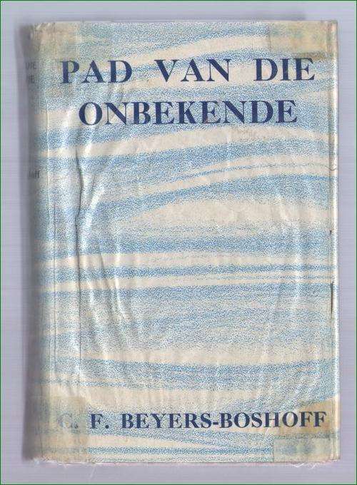 Pad van die onbekende - CF Beyers-Boshoff - 1964