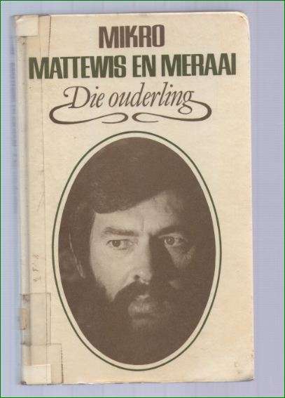 Mattewis en Meraai - Die ouderling - Mikro 1983