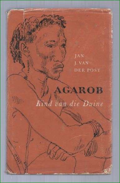 Agarob - Kind van die duine - Jan J van der Post - 1965