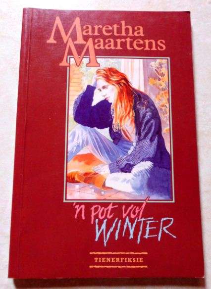 'n Pot vol winter  - Maretha Maartens