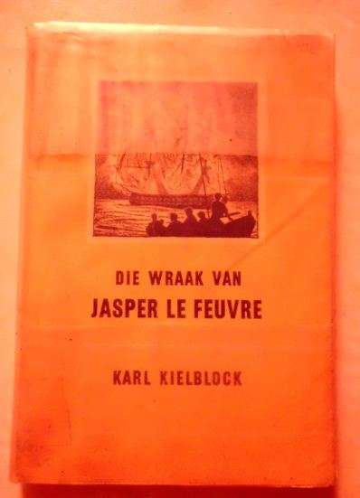 Die wraak van Jasper Le Feure - Karl Kielblock - 1962