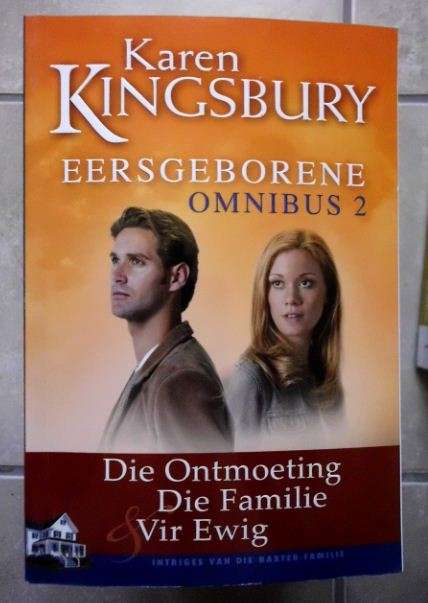 Karen Kingsbury - Eersgeborene - Omnibus 2