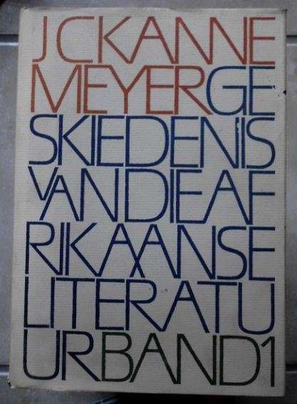 Geskiedenis van die Afrikaanse Literatuur Band 1 - JC Kannemeyer