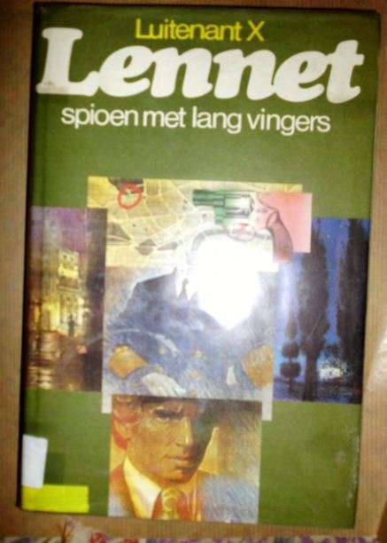 Luitenant X - Lennet - Spioen met die lang vingers