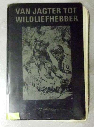 Van jagter tot wildliefhebber - PJ Schoeman - 1969