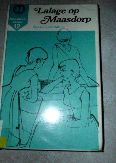 Maasdorpreeks No 12 - Lalage op Maasdorp - Stella Blakemore - 1974