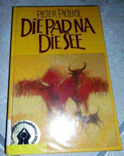 Die pad na die See - Pieter Pieterse eerste uitgawe 1988