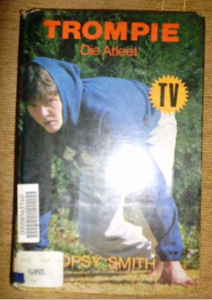 Trompie Die Atleet - Topsy Smith -  2de uitgawe , 1 ste druk 1984