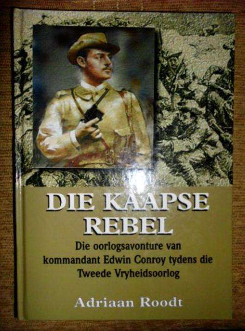 Kaapse Rebel - Adriaan Roodt - 2de uitgawe 2 de druk 1999